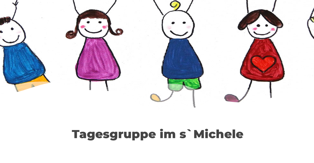 Tagesgruppe im s`Michele